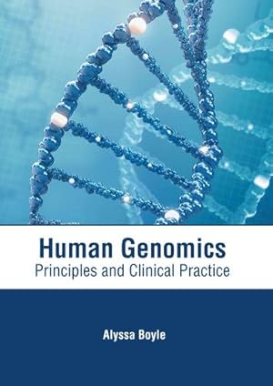 Immagine del venditore per Human Genomics: Principles and Clinical Practice [Hardcover ] venduto da booksXpress