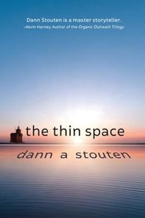 Immagine del venditore per The Thin Space by Stouten, Dann [Paperback ] venduto da booksXpress