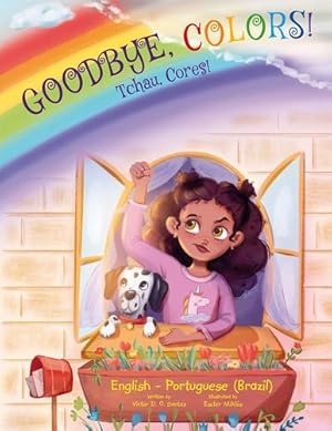 Seller image for Goodbye, Colors! / Tchau, Cores! - Portuguese (Brazil) and English Edition: Children's Picture Book (Portuguese Edition) [Soft Cover ] for sale by booksXpress