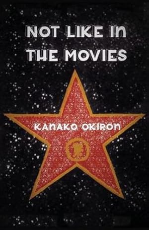 Bild des Verkufers fr Not Like in the Movies by Okiron, Kanako [Paperback ] zum Verkauf von booksXpress