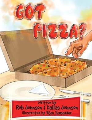 Seller image for Got Pizza? by Johnson, Rob, Johnson, Dallas [Paperback ] for sale by booksXpress