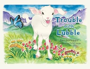 Immagine del venditore per Trouble with Lubble by Dimaggio, Jan [Paperback ] venduto da booksXpress