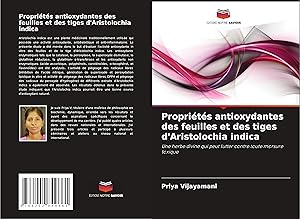 Seller image for Proprits antioxydantes des feuilles et des tiges d\ Aristolochia indica for sale by moluna