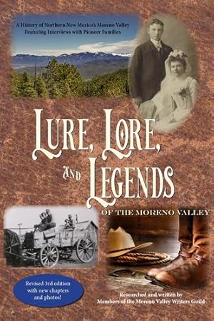 Seller image for Lure, Lore, and Legends of the Moreno Valley: A History of Northern New Mexicoâs Moreno Valley Featuring Interviews with Pioneer Families by Moreno Valley Writers Guild [Paperback ] for sale by booksXpress