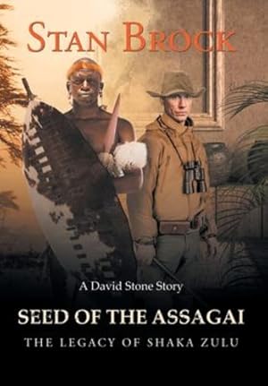 Seller image for Seed of the Assagai A Novel by Brock, Stan [Hardcover ] for sale by booksXpress