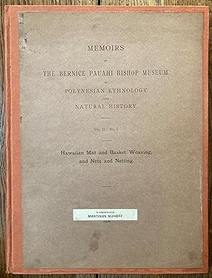 Seller image for Mat and basket weaving of the ancient Hawaiians described and compared with the basketry of the other Pacific islanders [Memoirs of the Bernice Pauahi Bishop Museum of Polynesian Ethnology and Natural History, v. 2, pt. 1.] for sale by Joseph Burridge Books