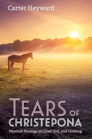 Immagine del venditore per Tears of Christepona: Mystical Musings on Grief, Evil, and Godding [Soft Cover ] venduto da booksXpress