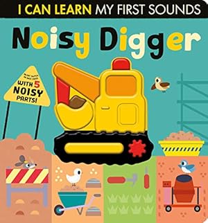 Seller image for Noisy Digger (I Can Learn) by Crisp, Lauren [Board book ] for sale by booksXpress