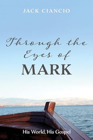 Seller image for Through the Eyes of Mark by Ciancio, Jack [Hardcover ] for sale by booksXpress