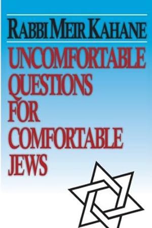 Imagen del vendedor de Uncomfortable Questions for Comfortable Jews by Kahane, Meir [Paperback ] a la venta por booksXpress