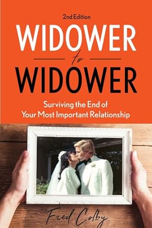 Imagen del vendedor de Widower to Widower: Surviving the End of Your Most Important Relationship [Soft Cover ] a la venta por booksXpress