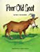 Seller image for Poor Old Goat [Soft Cover ] for sale by booksXpress