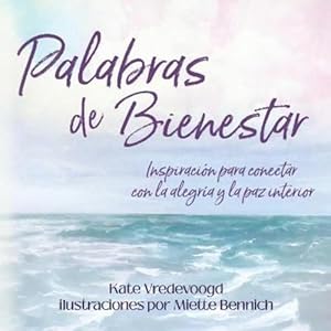 Seller image for Palabras de Bienestar (Spanish Edition) by Vredevoogd, Kate [Paperback ] for sale by booksXpress