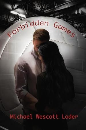 Imagen del vendedor de Forbidden Games by Loder, Michael Wescott [Paperback ] a la venta por booksXpress