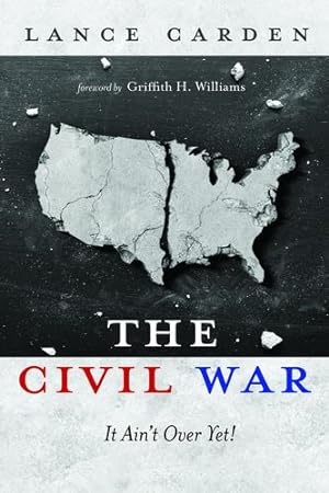 Seller image for The Civil War: It Ain't Over Yet! [Soft Cover ] for sale by booksXpress