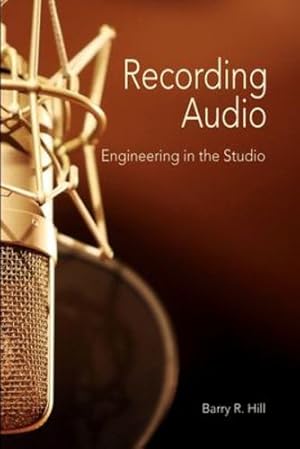 Seller image for Recording Audio: Engineering in the Studio [Soft Cover ] for sale by booksXpress