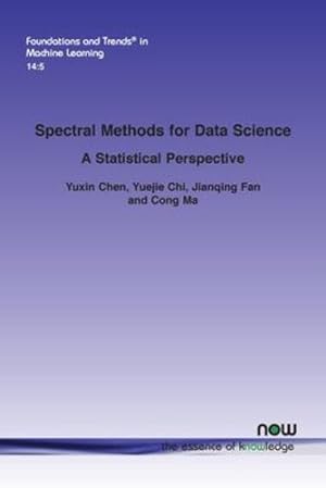 Imagen del vendedor de Spectral Methods for Data Science: A Statistical Perspective (Foundations and Trends(r) in Machine Learning) [Soft Cover ] a la venta por booksXpress