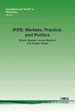 Seller image for Ifrs: Markets, Practice, and Politics (Foundations and Trends(r) in Accounting) [Soft Cover ] for sale by booksXpress