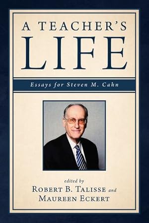 Seller image for A Teacher's Life: Essays for Steven M. Cahn [Soft Cover ] for sale by booksXpress