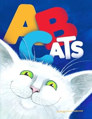 Seller image for ABCats! by Anderson, Peggy [Paperback ] for sale by booksXpress