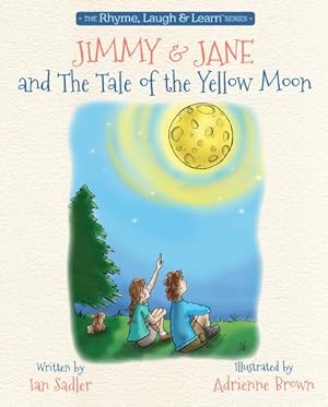 Imagen del vendedor de Jimmy & Jane and the Tale of the Yellow Moon by Sadler, Ian [Paperback ] a la venta por booksXpress