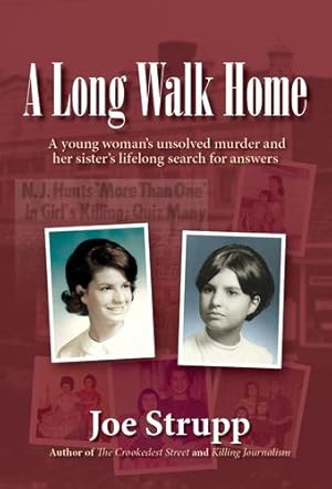 Imagen del vendedor de A Long Walk Home: A Young Woman's Unsolved Murder and Her Sister's Lifelong Search for Answers by Strupp, Joe [Paperback ] a la venta por booksXpress