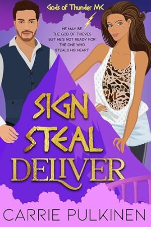 Seller image for Sign Steal Deliver (Gods of Thunder MC) by Pulkinen, Carrie [Paperback ] for sale by booksXpress