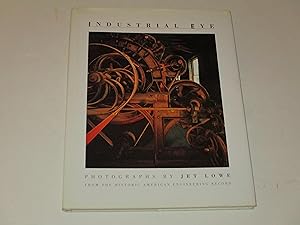 Seller image for Industrial Eye: Photographs by Jet Lowe for sale by rareviewbooks