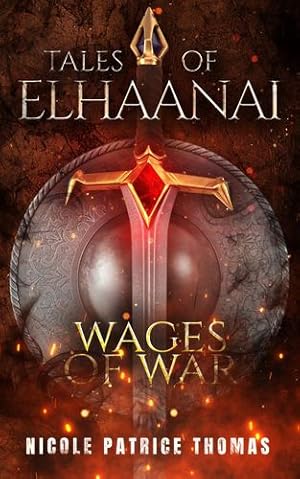 Seller image for Wages of War (Tales of Elhaanai) by Thomas, Nicole Patrice [Paperback ] for sale by booksXpress