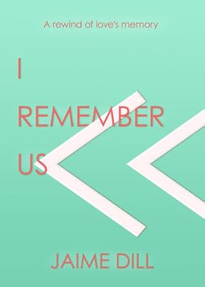 Seller image for I Remember Us: a rewind of love's memory [Soft Cover ] for sale by booksXpress