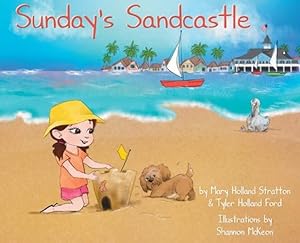 Seller image for Sunday's Sandcastle by Stratton, Mary, Ford, Tyler [Hardcover ] for sale by booksXpress