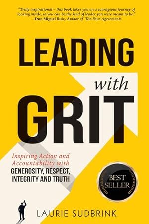 Imagen del vendedor de Leading with GRIT: Inspiring Action and Accountability with Generosity, Respect, Integrity, and Truth [Soft Cover ] a la venta por booksXpress