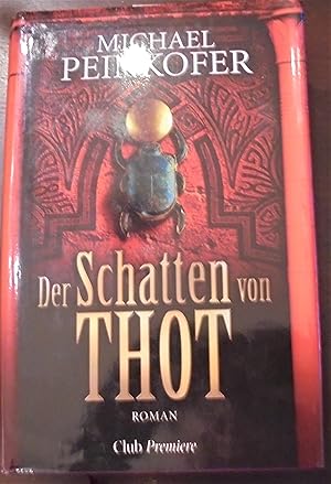 Der Schatten von Thot: Historischer Abenteuerroman