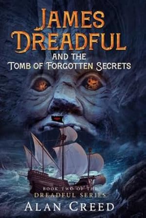 Seller image for James Dreadful and the Tomb of Forgotten Secrets (The Dreadful Series) by Creed, Alan [Paperback ] for sale by booksXpress
