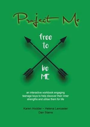 Seller image for Project Me an interactive workbook engaging teenage boys to help discover their inner strengths and utilize them for life by Hodder, Kare, Lancaster, Helena, Stains, Dan [Paperback ] for sale by booksXpress