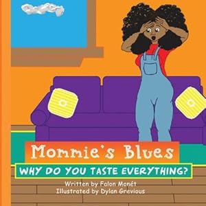 Bild des Verkufers fr Mommie's Blues: Why Do You Taste Everything [Soft Cover ] zum Verkauf von booksXpress