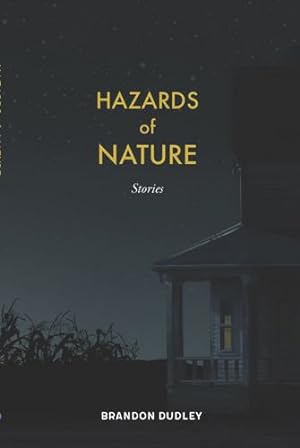 Seller image for Hazards of Nature: Stories: Stories by Dudley, Brandon [Paperback ] for sale by booksXpress