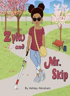 Seller image for Zyla And Mr. Skip by Abraham, Ashley [Hardcover ] for sale by booksXpress
