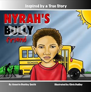 Seller image for Nyrah's Bully by Smith, Annette Bentley [Hardcover ] for sale by booksXpress