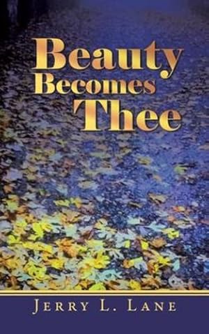 Imagen del vendedor de Beauty Becomes Thee [Soft Cover ] a la venta por booksXpress