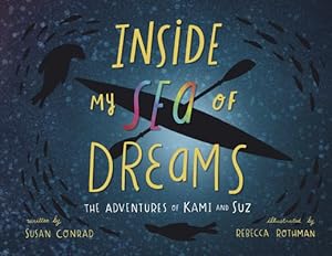 Seller image for Inside my Sea of Dreams: The Adventures of Kami and Suz [Soft Cover ] for sale by booksXpress