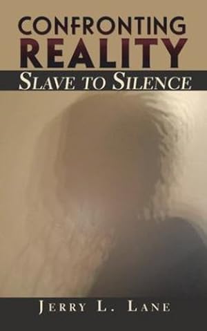 Imagen del vendedor de Confronting Reality-Slave to Silence [Soft Cover ] a la venta por booksXpress