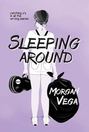 Immagine del venditore per Sleeping Around by Vega, Morgan [Hardcover ] venduto da booksXpress