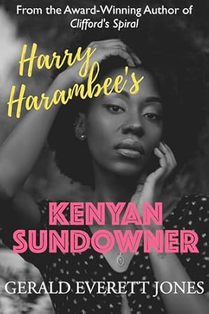 Image du vendeur pour Harry Harambee's Kenyan Sundowner by Jones, Gerald Everett [Paperback ] mis en vente par booksXpress