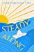 Seller image for Steady Along [Soft Cover ] for sale by booksXpress