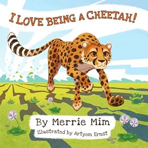 Seller image for I Love Being a Cheetah!: A Lively Picture and Rhyming Book for Preschool Kids 3-5 [Soft Cover ] for sale by booksXpress