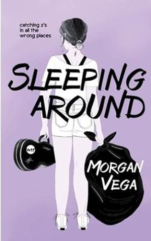Immagine del venditore per Sleeping Around by Vega, Morgan [Paperback ] venduto da booksXpress