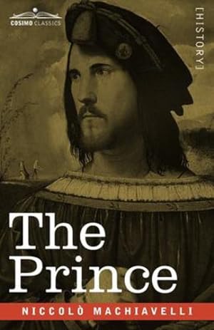 Immagine del venditore per The Prince by Machiavelli, Niccol² [Paperback ] venduto da booksXpress