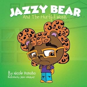 Imagen del vendedor de Jazzy Bear and the Hurtful Words by Donoho, Nicole [Paperback ] a la venta por booksXpress