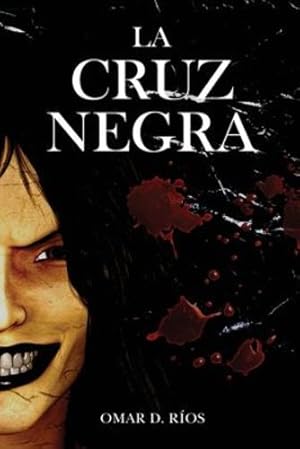 Imagen del vendedor de La Cruz Negra (Spanish Edition) by Rios, Omar [Paperback ] a la venta por booksXpress